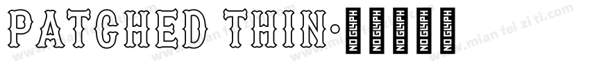 Patched Thin字体转换